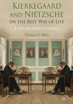 Kierkegaard and Nietzsche on the Best Way of Life: A New Method of Ethics by UNKNOWN | Hardcover | Philosophy 2