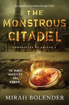 The Monstrous Citadel: 2 (Chronicles of Amicae, 2) by Bolender, Mirah | Paperback | Fiction 2