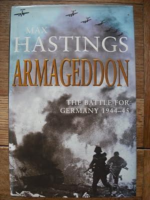 Armageddon: The Battle for Germany 1944-45 by Hastings, Max | Hardcover | European History 2