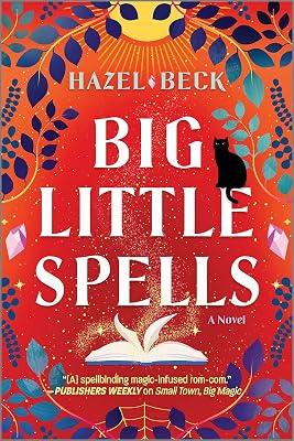 Big Little Spells: A Witchy Romantic Comedy: 2 (Witchlore) by Beck, Hazel | Paperback | Fiction 2