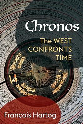 Chronos: The West Confronts Time by Hartog, François | Hardcover | History 2