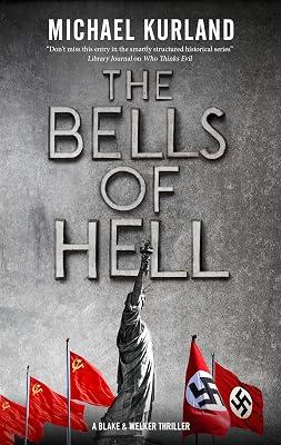The Bells of Hell: 1 (A Welker & Saboy thriller) by Kurland, Michael | Hardcover | Second World War Fiction 2