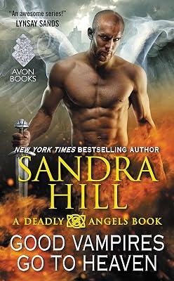 Good Vampires Go to Heaven: A Deadly Angels Book by Hill, Sandra | Mass_Market | Historical Romance 2