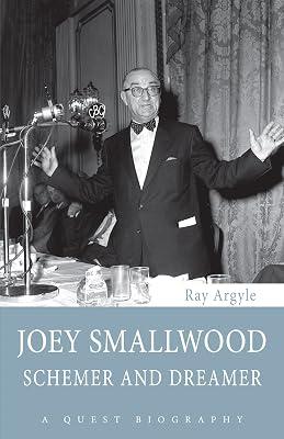 Joey Smallwood: Schemer and Dreamer: 33 (Quest Biography) by Argyle, Ray | Paperback | Biography & Autobiography 2