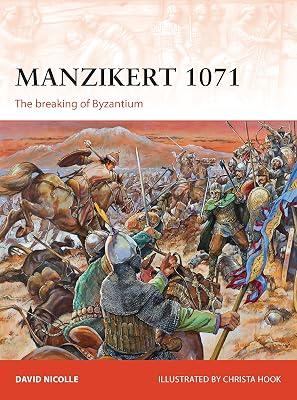 Manzikert 1071: The Breaking of Byzantium: 262 (Campaign, 262) by Nicolle, David | Paperback | History 2