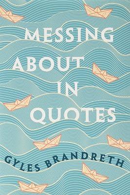 Messing About in Quotes: A Little Oxford Dictionary of Humorous Quotations | Hardcover | Reference 2