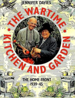 The Wartime Kitchen and Garden by Davies, Jennifer | Hardcover | British & Irish History 2