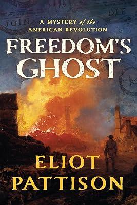 FREEDOMS GHOST: A Mystery of the American Revolution: 7 (Bone Rattler) by Pattison, Eliot | Hardcover | Fiction 2
