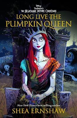 Long Live the Pumpkin Queen: Tim Burton's the Nightmare Before Christmas by Ernshaw, Shea | Hardcover | Young Adult Fiction 2