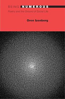 Being Numerous: Poetry and the Ground of Social Life: 11 (20/21) by Izenberg, Oren | Paperback | Literary Criticism 2
