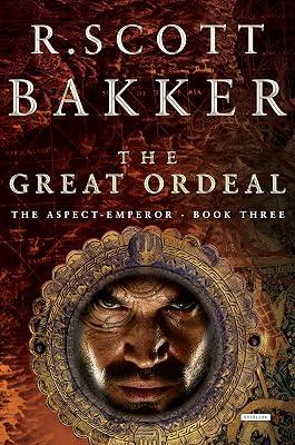 The Great Ordeal: The Aspect-Emperor: Book Three by Bakker, R. Scott | Hardcover | Fiction 2