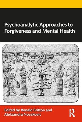 Psychoanalytic Approaches to Forgiveness and Mental Health | Paperback | Psychotherapy 2