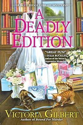 A Deadly Edition: A Blue Ridge Library Mystery by Gilbert, Victoria | Hardcover | Fiction 2