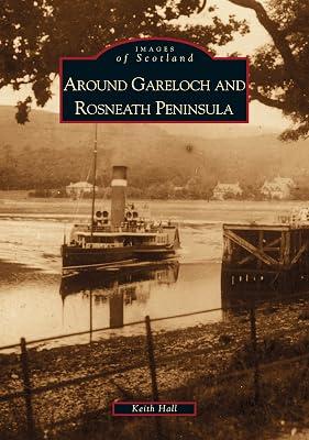 Around Gareloch and Rosneath Peninsula by Hall, Keith | Paperback | British & Irish History 2