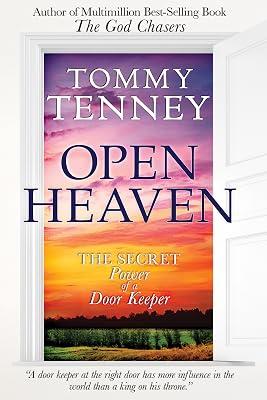 Open Heaven: The Secret Power of a Door Keeper by Tenney, Tommy 2