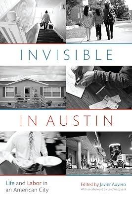 Invisible in Austin: Life and Labor in an American City | Paperback | Social Classes 2