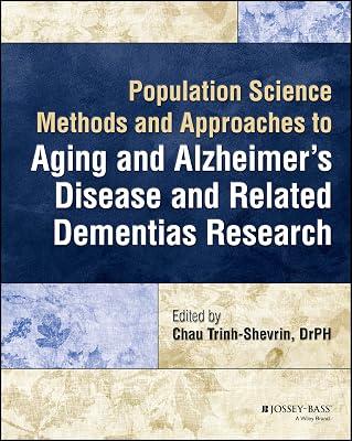 Population Science Methods and Approaches to Aging and Alzheimer's Disease and Related Dementias Research | Paperback | Medical 2