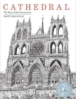 Cathedral: the Story of Its Construction: By the Author of the Way Things Work by Macaulay, David | Hardcover | Juvenile Nonfiction 2