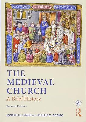 The Medieval Church: A Brief History by Lynch, Joseph | Paperback | European History 2