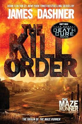 The Kill Order: The Origin of the Maze Runner: 4 by Dashner, James | Paperback | Young Adult Fiction 2