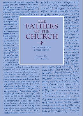 Confessions: Vol. 21 (Fathers of the Church Series) by Augustine | Paperback | The Early Church 2