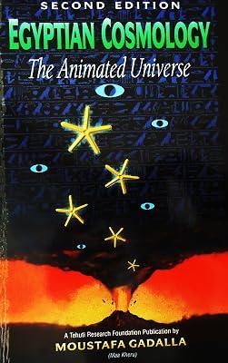 Egyptian Cosmology: The Animated Universe by Gadalla, Moustafa | Paperback | Religion: General 2