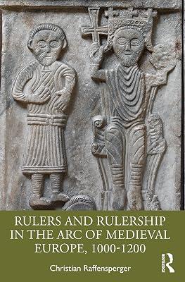 Rulers and Rulership in the Arc of Medieval Europe, 1000-1200 by Raffensperger, Christian | Paperback | Regional 2