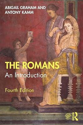ROMANS : AN INTRODUCTION, 4TH EDITION by Kamm, Antony; Graham, Abigail | Paperback | History 2