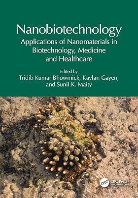 Nanobiotechnology: Applications of Nanomaterials in Biotechnology, Medicine and Healthcare | Paperback | Biotechnology 2