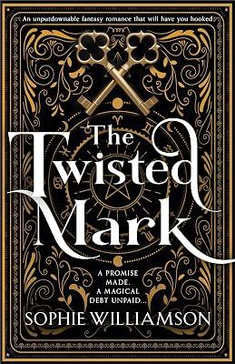 The Twisted Mark: An unputdownable dark fantasy romance that will have you hooked: 1 (Witch Trials) by Williamson, Sophie | Paperback | Fantasy Romance 2