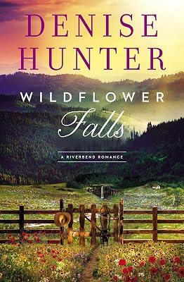 Wildflower Falls: 4 (Riverbend Romance, 4) by Hunter, Denise | Paperback | Fiction 2