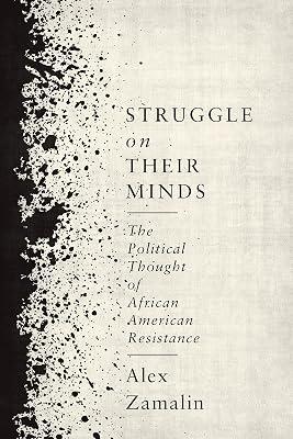 Struggle on Their Minds: The Political Thought of African American Resistance by Zamalin, Alex | Hardcover | History 2