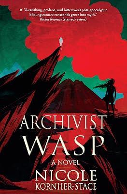 Archivist Wasp: a novel by Kornher-Stace, Nicole | Paperback | Juvenile Fiction 2
