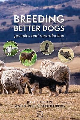 Breeding Better Dogs: Canine Breeding Management (Animal Breeding) by Sponenberg, D. Phillip; Cecere, Julie T. | Paperback | Medical 2