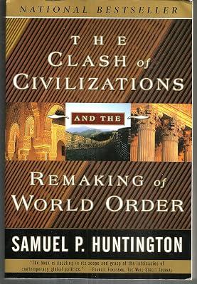 The Clash of Civilizations and the Remaking of World Order by Huntington, Samuel P. | Paperback | History 2