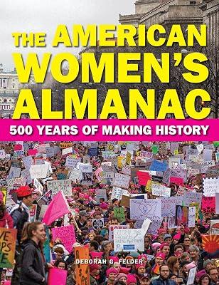 The American Women's Almanac: 500 Years of Making History by Felder, Deborah G. | Paperback | History 2
