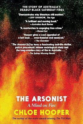 The Arsonist: A Mind on Fire by Hooper, Chloe | Paperback | True Crime 2