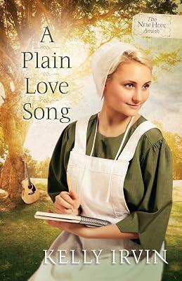A Plain Love Song: Volume 3: 03 (The New Hope Amish) by Irvin, Kelly | Paperback | Fiction 2