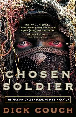 Chosen Soldier: The Making of a Special Forces Warrior by Couch, Dick | Paperback | History 2