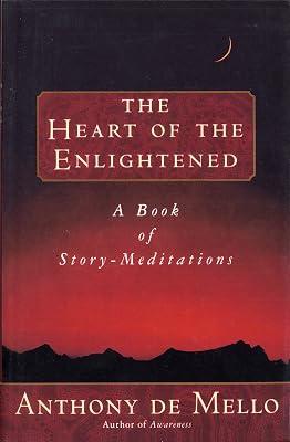Heart of the Enlightened: A Book of Story Meditations by De Mello, Anthony | Paperback | Religion 2