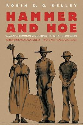Hammer and Hoe: Alabama Communists During the Great Depression by Kelley, Robin D. G. | Paperback | Political Parties 2