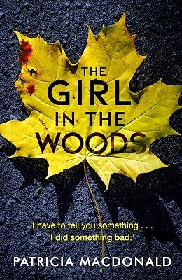 The Girl in the Woods by Patricia MacDonald | Paperback | Thriller 2