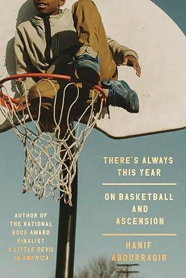 There's Always This Year: On Basketball and Ascension by Abdurraqib, Hanif | Hardcover | Social Science 2