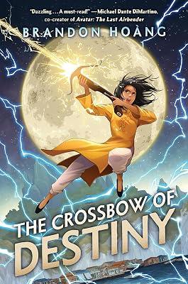 The Crossbow Of Destiny by Hoang, Brandon | Hardcover | Juvenile Fiction 2