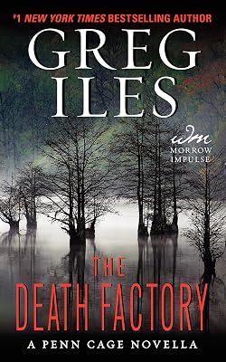 The Death Factory: A Penn Cage Novella by Iles, Greg | Mass_Market | Fiction 2