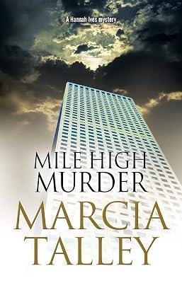 Mile High Murder: 16 (Hannah Ives Mysteries) by Talley, Marcia | Paperback | Fiction 2