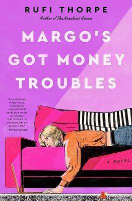 MARGOS GOT MONEY TROUBLES: The Quirky and Heartwarming Inspiration for the Apple TV Series by Thorpe, Rufi | Hardcover | Fiction 2