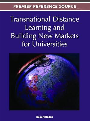 Transnational Distance Learning and Building New Markets for Universities (Advances in Educational Marketing, Administration, and Leadership) | Hardcover | Open Learning 2