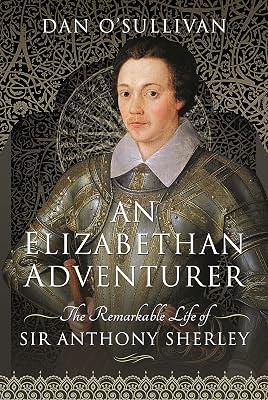 An Elizabethan Adventurer by O'Sullivan, Dan | Hardcover | Biography & Autobiography 2