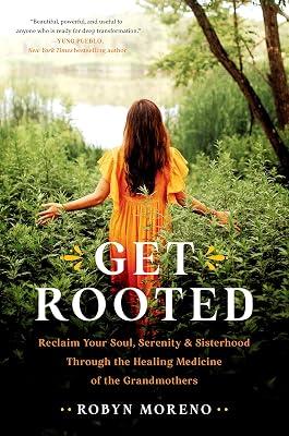 GET ROOTED by Moreno, Robyn | Hardcover | Ethnic Studies 2